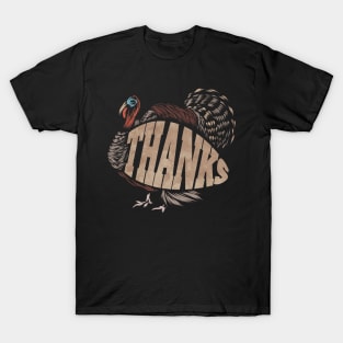 Big Turkey Saying Thanks For Thanksgiving T-Shirt